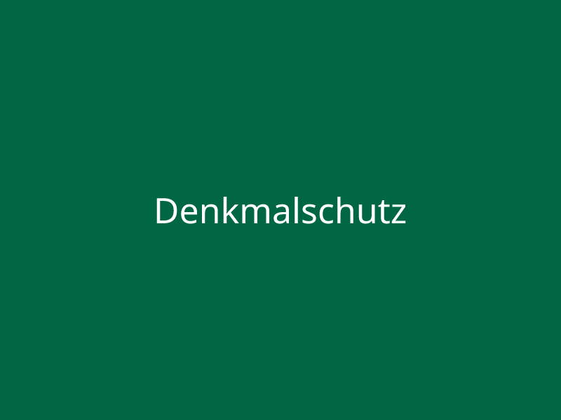 Denkmalschutz